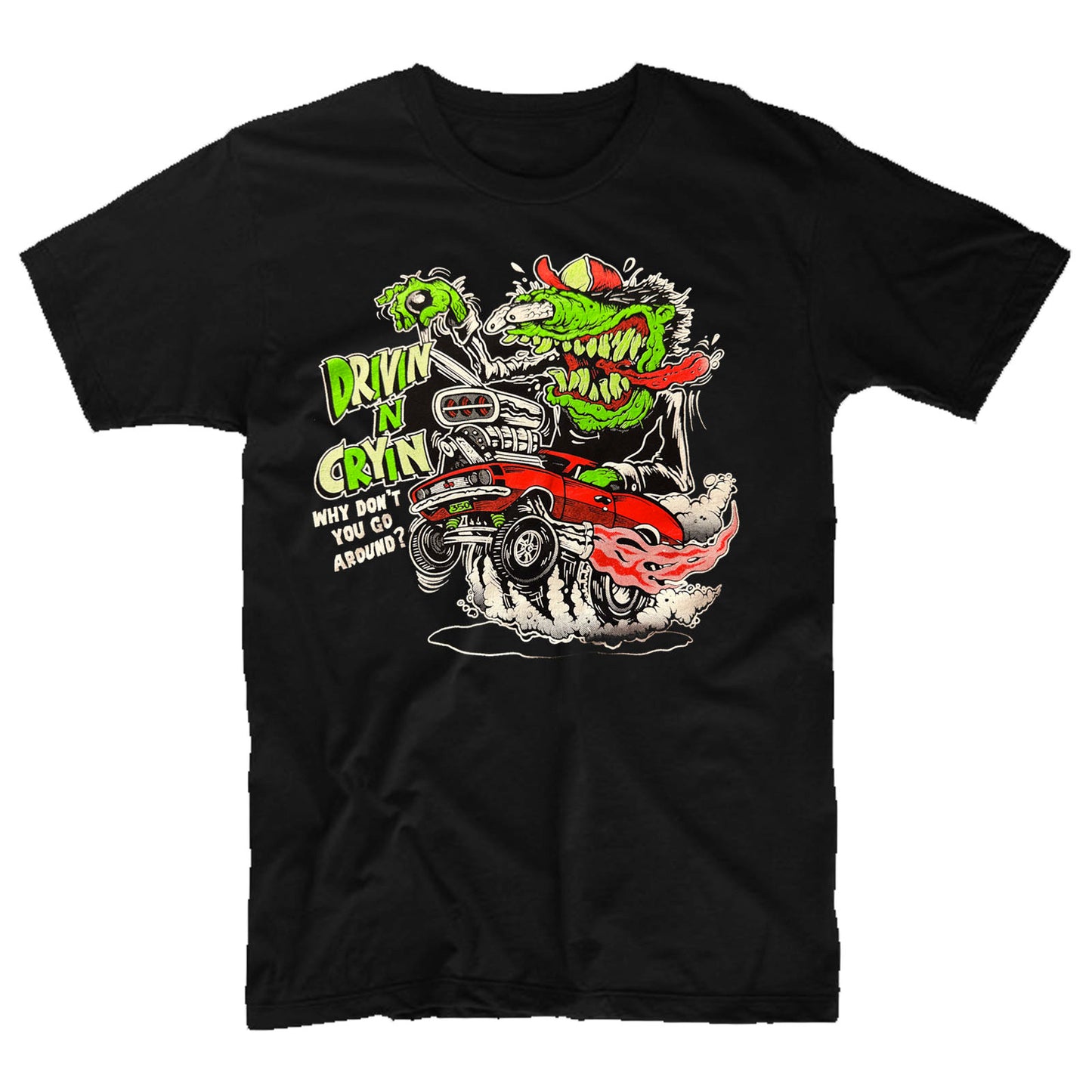 drivin n cryin Why Don't You Go Around T-shirt