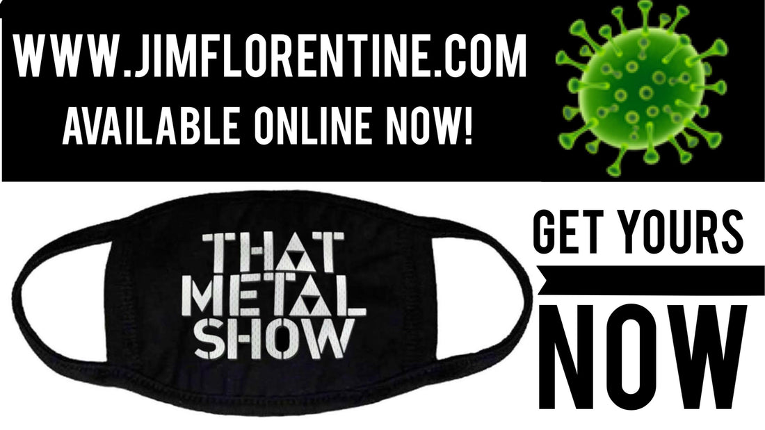 That Metal Show Mask Available Now