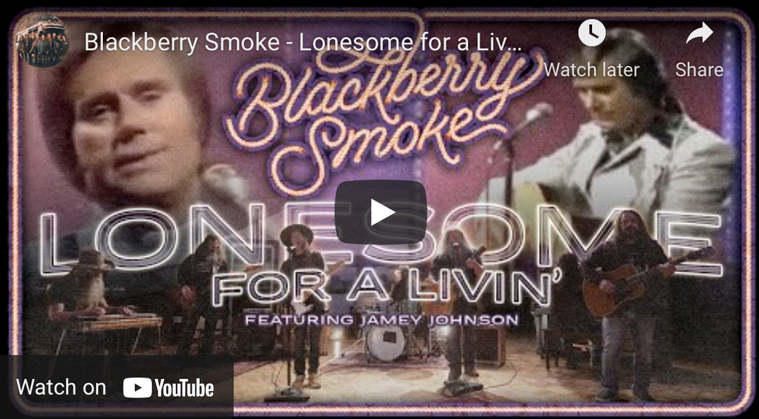 Blackberry Smoke - "LONESOME FOR A LIVIN'"