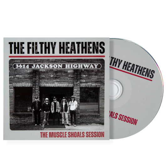 The Filthy Heathens The Muscle Shoals Session CD