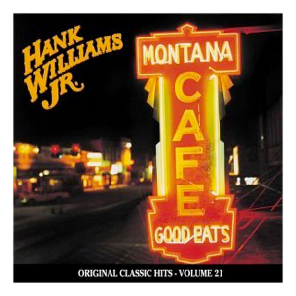 HANK WILLIAMS JR - Montana Cafe (Original Classic Hits 21) (CD)