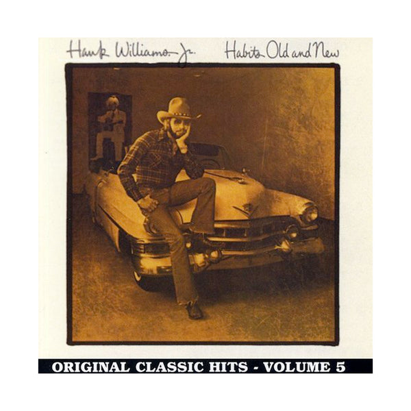 HANK WILLIAMS JR - Habits Old & New (CD)