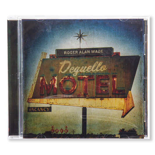 Roger Alan Wade Deguello Motel CD