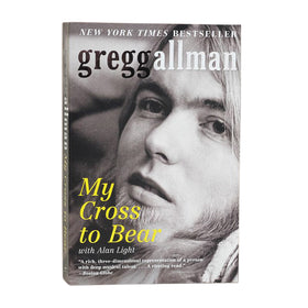 Gregg Allman - My Cross to Bear Book