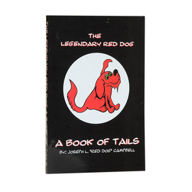 The Legendary Red Dog - A Book Of Tails