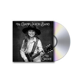 The Champ Jaxon Band The Grove CD