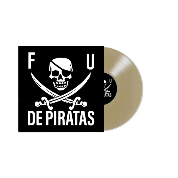 De Piratas FU on Doubloon (gold)  Vinyl
